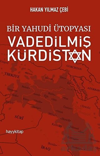 Bir Yahudi Ütopyası Vadedilmiş Kürdistan - Hayykitap