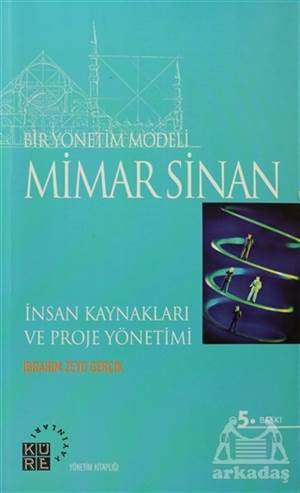 Bir Yönetim Modeli: Mimar Sinan - Küre Yayınları