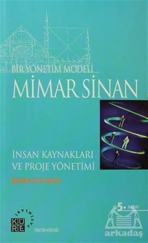 Bir Yönetim Modeli: Mimar Sinan - 1