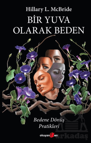 Bir Yuva Olarak Beden - 1
