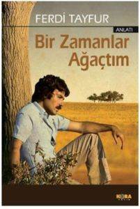 Bir Zamanlar Ağaçtım - Kora Yayın