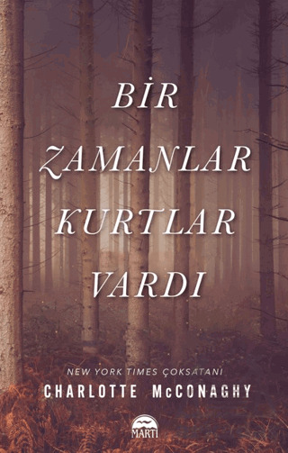 Bir Zamanlar Kurtlar Vardı - 1