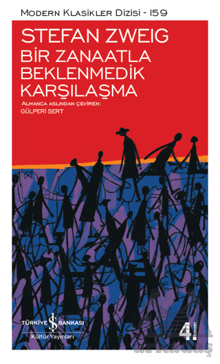 Bir Zanaatla Beklenmedik Karşılaşma - İş Bankası Kültür Yayınları