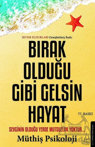 Bırak Olduğu Gibi Gelsin Hayat - Destek Yayınları