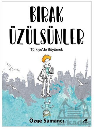 Bırak Üzülsünler - 1