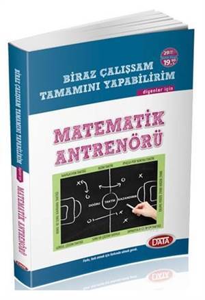 Biraz Çalışırsam Tamamını Yapabilirim Diyenler İçin Matematik Antrenörü - Data Yayınları