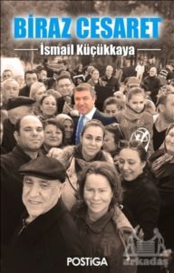 Biraz Cesaret - Postiga Yayınları