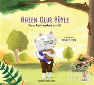 Biraz Kıskandım Sanki - Bazen Olur Böyle! - Sincap Kitap