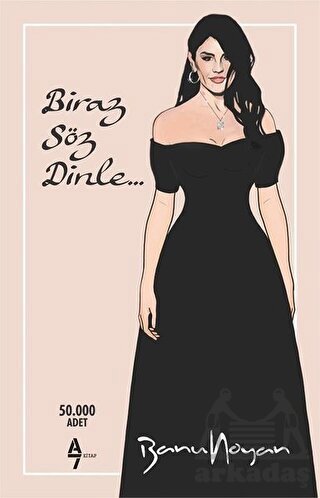 Biraz Söz Dinle - A7 Kitap