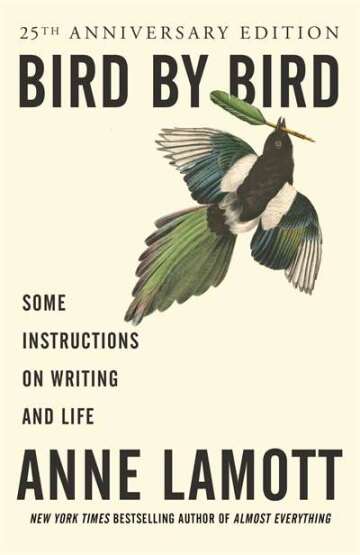Bird By Bird: Some Instructions On Writing And Life - Anchor USA