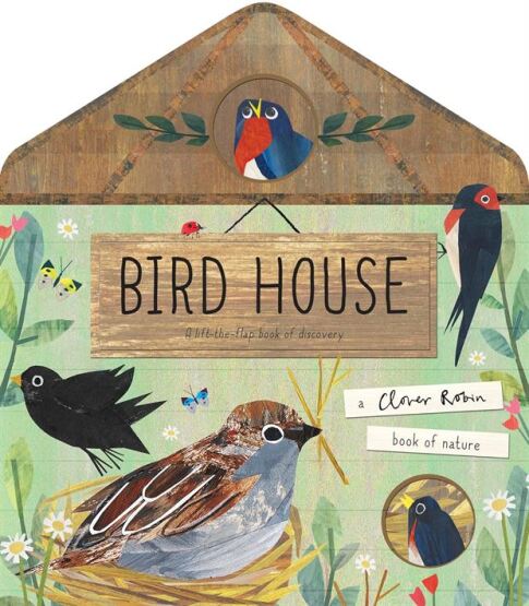 Bird House - A Clover Robin Book of Nature - 1