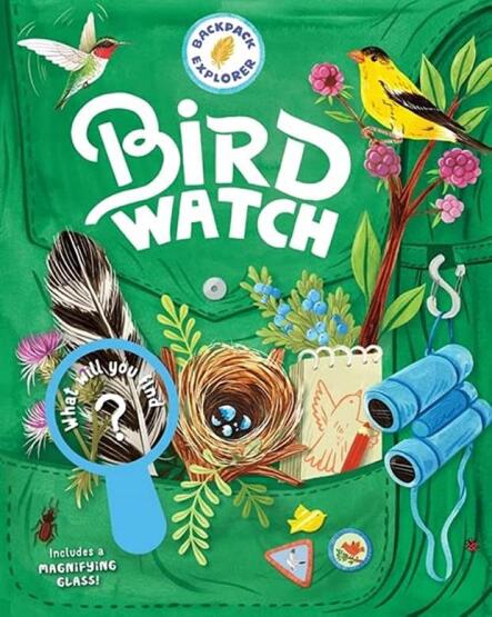 Bird Watch - Backpack Explorer - Storey Publishing