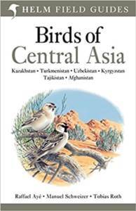 Birds Of Central Asia - Helm Field Guides