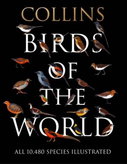 Birds of the World - Collins Field Guide - William Collins