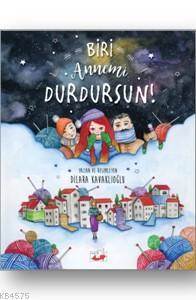 Biri Annemi Durdursun! - Uçan Fil Yayınları