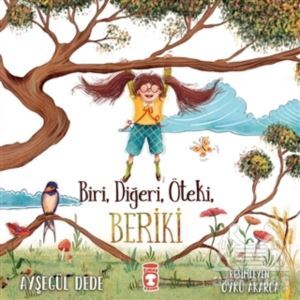 Biri, Diğeri, Öteki, Beriki - Timaş Çocuk