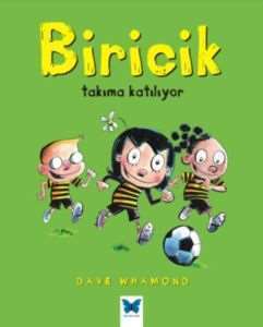 Biricik Takıma Katılıyor - Mavi Kelebek Yayınları