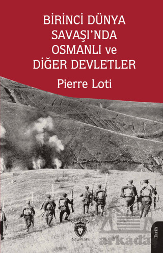 Birinci Dünya Savaşı’Nda Osmanlı Ve Diğer Devletler - 1