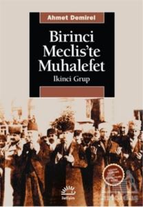 Birinci Meclis’Te Muhalefet - 1