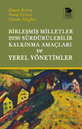 Birleşmiş Milletler 2030 Sürdürülebilir Kalkınma Amaçları Ve Yerel Yönetimler - 1