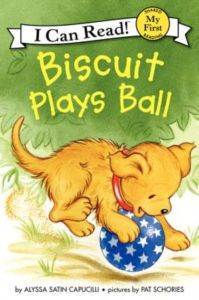 Biscuit Plays Ball (My First I Can Read) - 1