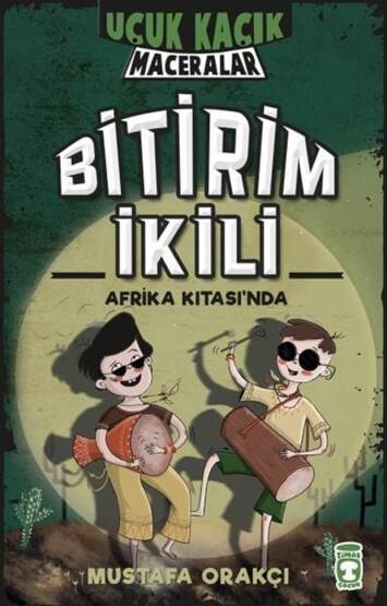 Bitirim İkili Afrika Kıtası`Nda - Timaş Çocuk
