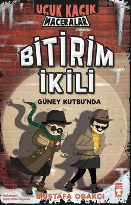 Bitirim İkili Güney Kutbunda - Uçuk Kaçık Maceralar - Timaş Çocuk