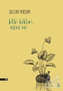 Bitki Kökleri, İnsan Avı - 1