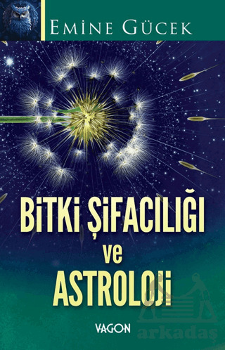 Bitki Şifacılığı Ve Astroloji - Vagon Kitap