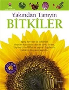Bitkiler - Yakından Tanıyın - Tübitak Yayınları