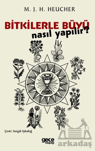 Bitkilerle Büyü Nasıl Yapılır? - 1