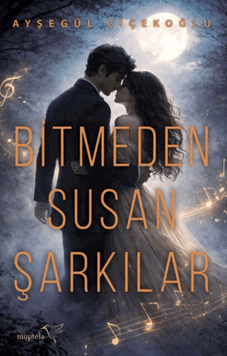 Bitmeden Susan Şarkılar - Müptela Yayınları