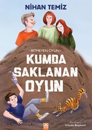 Bitmeyen Oyun - Kumda Saklanan Oyun - Altın Kitaplar