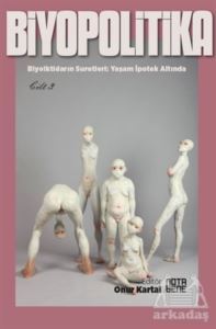 Biyopolitika 3. Cilt - Nota Bene Yayınları
