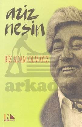 Biz Adam Olmayız - Nesin Yayınları