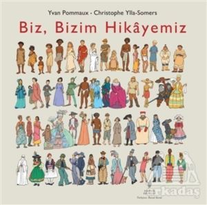 Biz, Bizim Hikayemiz - Yordam Edebiyat