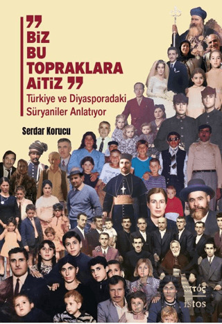 Biz Bu Topraklara Aitiz - İstos Yayıncılık