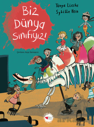 Biz Dünya Sınıfıyız! - Can Çocuk Yayınları