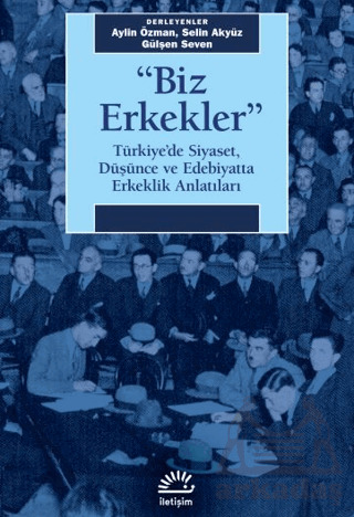 Biz Erkekler - İletişim Yayınevi