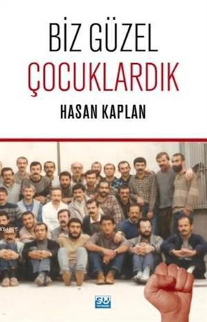 Biz Güzel Çocuklardık - Su Yayınevi