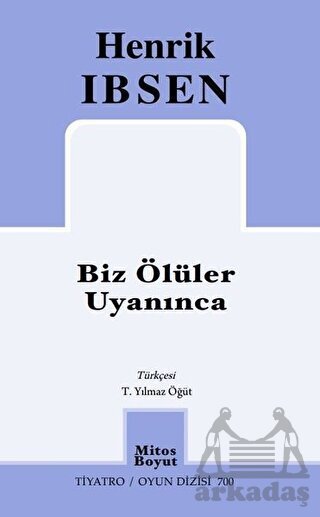 Biz Ölüler Uyanınca - Mitos Boyut Yayınları
