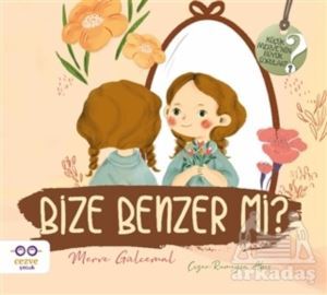 Bize Benzer Mi ? - Küçük Merve’Nin Büyük Soruları 2 - 1