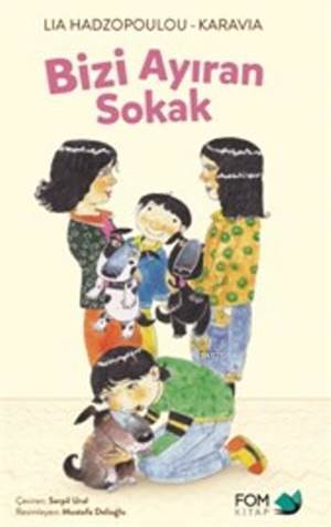 Bizi Ayıran Sokak - Fom Kitap