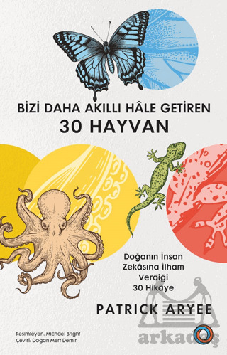 Bizi Daha Akıllı Hâle Getiren 30 Hayvan - 2