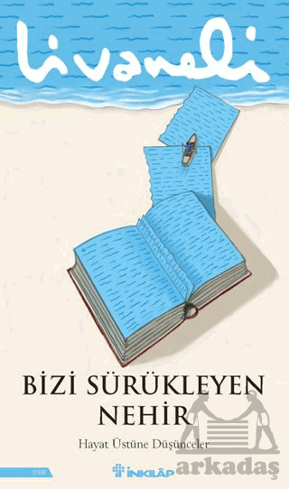 Bizi Sürükleyen Nehir - 1