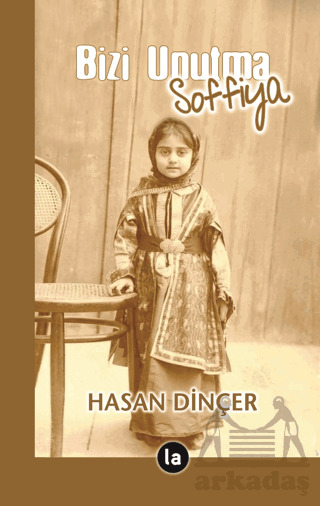 Bizi Unutma Soffiya - La Kitap
