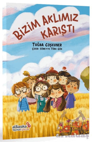 Bizim Aklımız Karıştı - Albaraka Yayınları - Çocuk