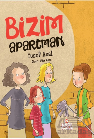 Bizim Apartman - Nesil Çocuk Yayınları