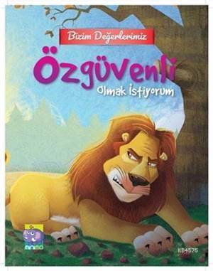 Bizim Değerlerimiz - Özgüvenli Olmak İstiyorum - Caretta Yayıncılık