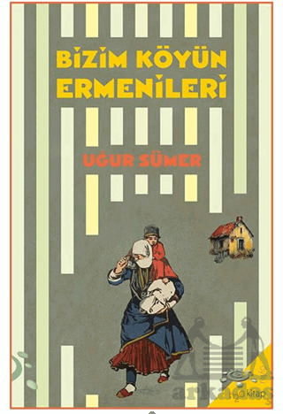 Bizim Köyün Ermenileri - 2